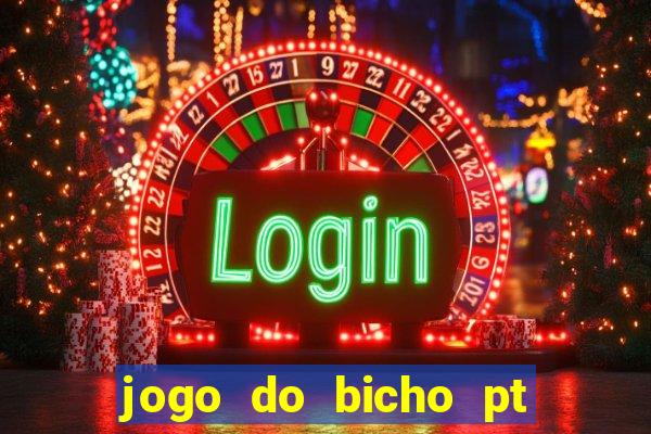 jogo do bicho pt rio 11hs hoje